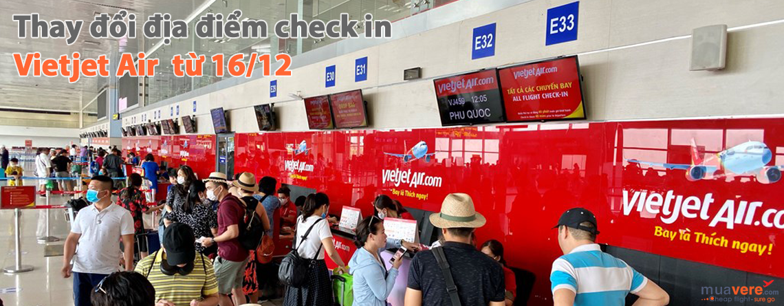 Vietjet Air thay đổi khu vực làm thủ tục tại sân bay quốc tế Nội Bài từ 16/12